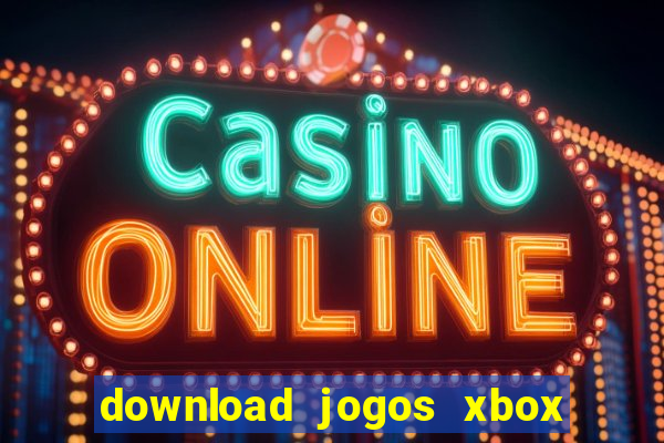 download jogos xbox 360 utorrent